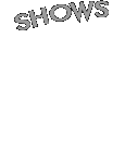 Shows